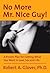 No More Mr. Nice Guy!
