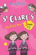 St Clare's: The First Year: The Twins at St Clare's / The O'Sullivan Twins / Summer Term at St Clare's (Paperback)