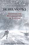 De hel van '63: ontbering, wilskracht en liefde De hel van '63: ontbering, wilskracht en liefde