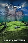 Bimini the Romance by Lori Ann Robinson