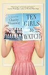 Ten Girls to Watch by Charity Shumway