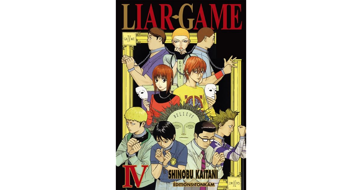 Liar Game Volume 4 Liar Game 4 By Shinobu Kaitani Liar Game Volume 4 Liar Game 4 By Shinobu Kaitani