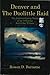 Denver and the Doolittle Raid: The Extraordinary Story of an Ordinary World War II Hero