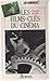 Les films-clés du cinéma by Claude Beylie