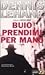 Buio prendimi per mano (Ken...