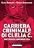 Carriera criminale di Clelia C.: Un'epopea camorristica