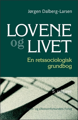 Lovene og Livet - en retssociologisk grundbog (Hardcover)