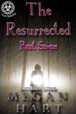 The Resurrected: Part Seven