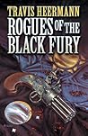 Rogues of the Black Fury by Travis Heermann