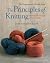 The Principles of Knitting by June Hemmons Hiatt The Principles of Knitting by June Hemmons Hiatt