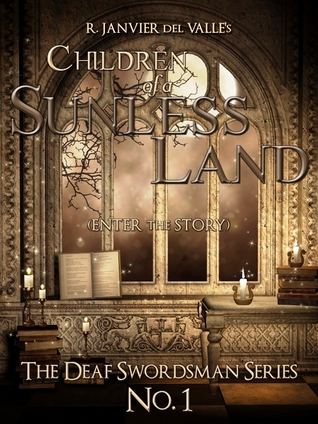 Children of a Sunless Land (The Deaf Swordsman, #1)