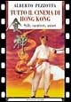 Tutto in cinema di Hong Kong: Stili, caratteri, autori (I saggi/cinema) (Italian Edition)