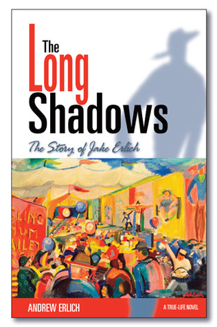 The Long Shadows: the Story of Jake Erlich (Paperback)