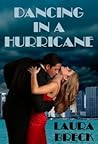 Dancing in a Hurricane by Laura Breck