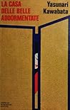 La casa delle belle addormentate by Yasunari Kawabata
