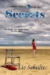 Secrets by Liz Schulte