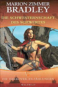 Die Schwesternschaft des Schwertes (Darkover, #28)