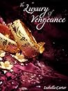 The Luxury of Vengeance The Luxury of Vengeance