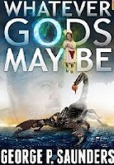 Whatever Gods May Be (Kindle Edition)
