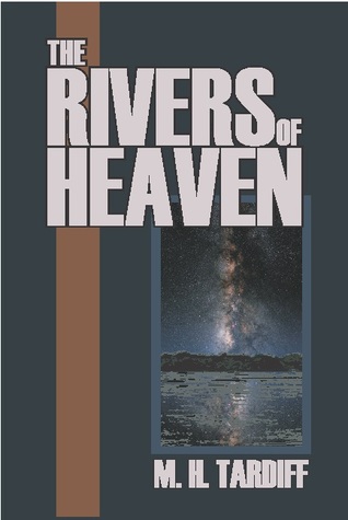 The Rivers of Heaven