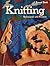 Knitting: Techniques & Projects