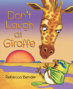 Don't Laugh at Giraffe (Hardcover)