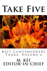Take Five: Best Contemporary Tanka, Volume 4