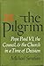 The Pilgrim: Pope Paul VI, the Council, & the Church in a Time of Decision