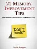 21 Memory Improvement Tips - Lose The Post It Notes and Get Your Memory Back