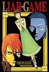 Liar Game, Volume 6 by Shinobu Kaitani