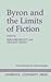 Byron and the Limits of Fiction (Liverpool English Texts and Studies, 22) (Volume 22)
