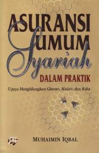 Asuransi Umum Syariah Dalam Praktik: Upaya Menghilangkan Gharar, Maisir, dan Riba (Paperback)