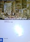 Itinerario nell'arte. Volume B: Dal Seicento a oggi