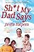 Sh*t My Dad Says by Justin Halpern