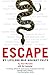 Escape: My Lifelong War Aga...