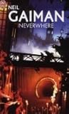 Neverwhere by Neil Gaiman Neverwhere by Neil Gaiman