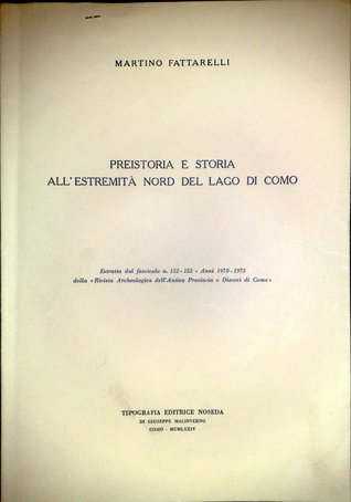 Preistoria e storia all’estremità del lago di Como
