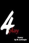 4play by Kristie LeVangie 4play by Kristie LeVangie