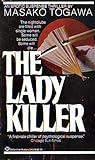 The Lady Killer by Masako Togawa The Lady Killer by Masako Togawa
