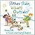 Slither Slide What's Outside by Nora Hilb