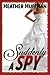 Suddenly a Spy (Unlikely He...