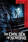 The Dark Side of Nowhere by Neal Shusterman
