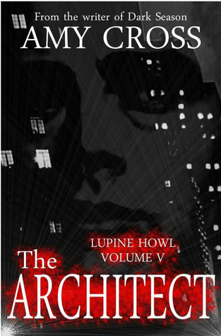 The Architect (Lupine Howl, #5)