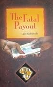 The Fatal Payout