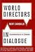 World Directors in Dialogue...