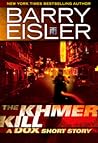 The Khmer Kill by Barry Eisler The Khmer Kill by Barry Eisler