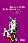 Le Fiamme Dei Santi: Usi Rituali del Fuoco Nelle Feste Siciliane Le Fiamme Dei Santi: Usi Rituali del Fuoco Nelle Feste Siciliane