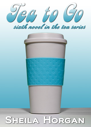 Tea to Go (The Tea Series # 6)