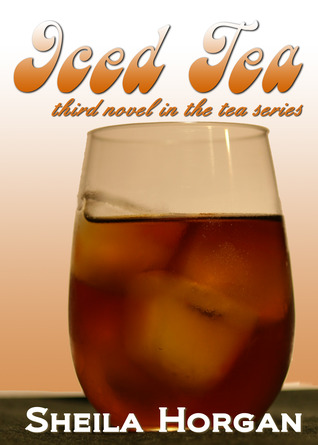 Iced Tea (The Tea Series, #3)