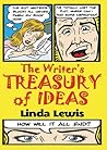 The Writer's Treasury of Ideas by Linda  Lewis